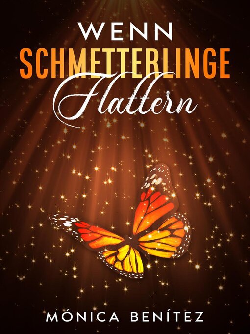 Title details for Wenn Schmetterlinge flattern by Mónica Benítez - Available